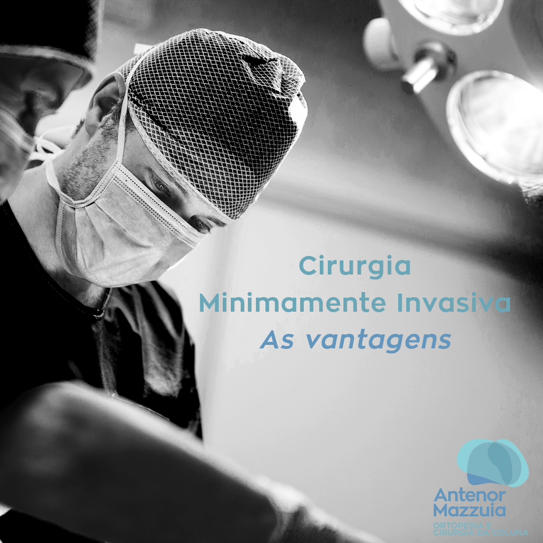 Cirurgia Minimamente Invasiva As Vantagens Antenor Mazzuia Ortopedia